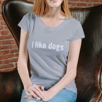 I Like Dogs (Women's Fitted - Horizontal Text)