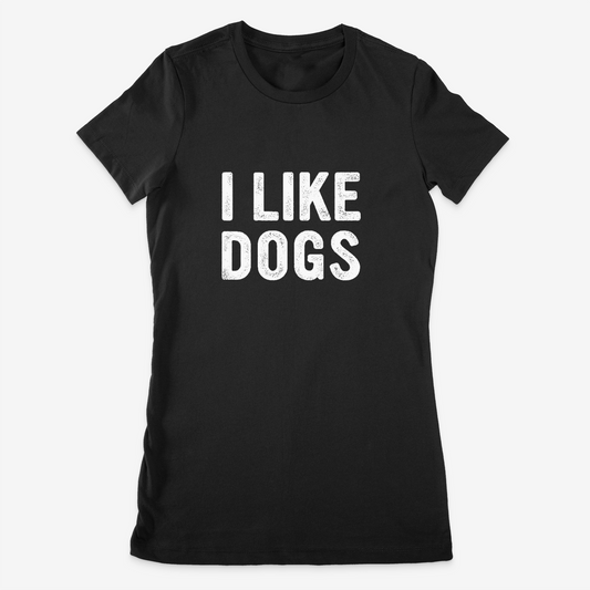 I Like Dogs (Women's Fitted - Stacked Text)