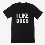 I Like Dogs (Men's - Stacked Text)